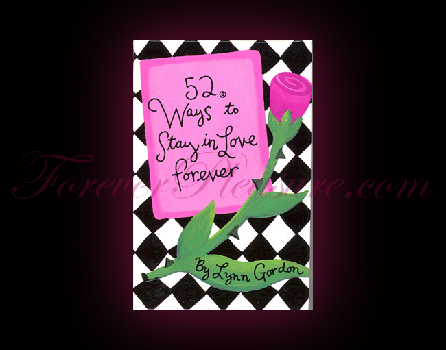 52 Ways to Stay in Love Forever